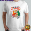 Baby that’s show business for you the life of a Christmas girl shirt
