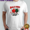 Baubles Balls Deep in Christmas spirit Merry Christmas shirt