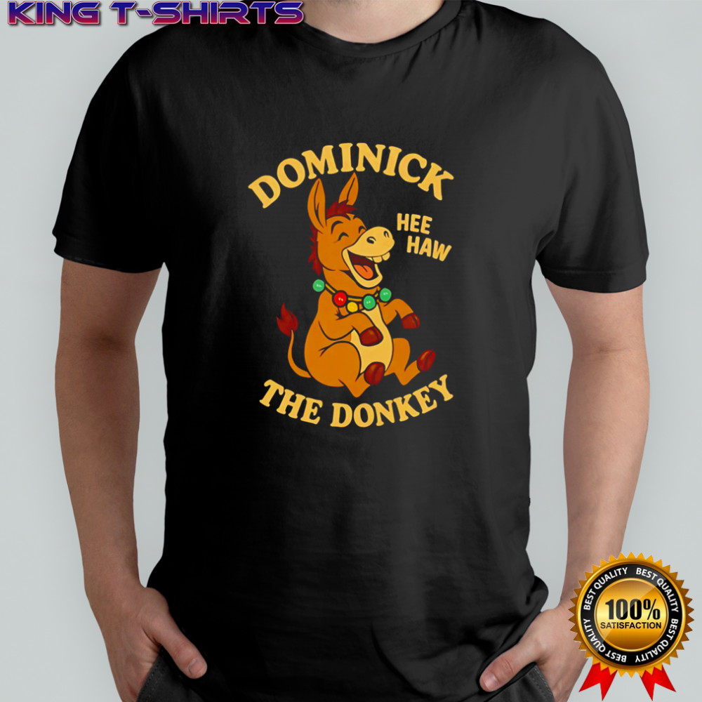 Best Dominick Hee Haw The Donkey Funny Christmas shirt