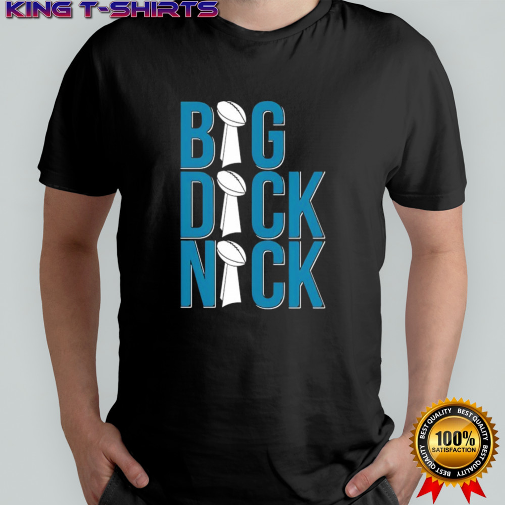 Big dick nick trophy shirt