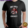 Big Nick Energy Christmas Santa shirt