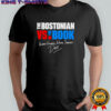 Bostonian Vs Book Always Forward Never Straight Wave signature shirt