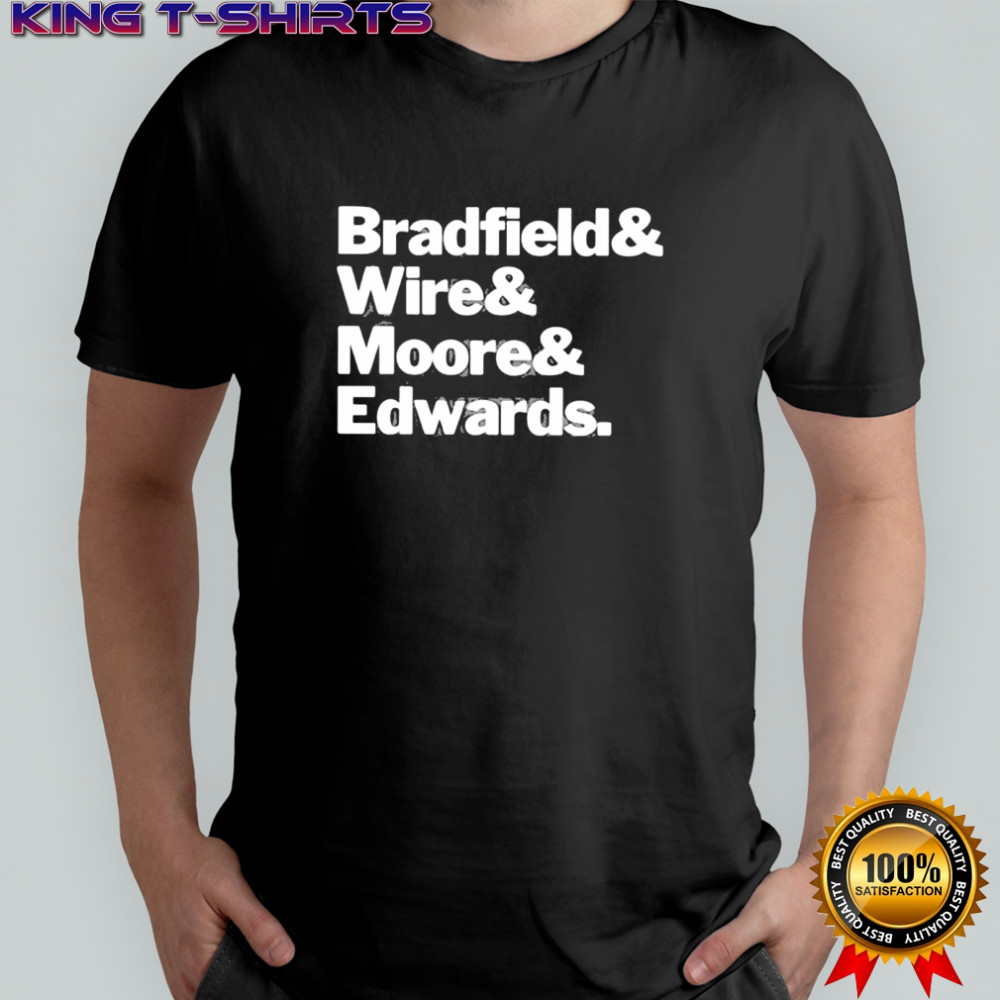 Bradfield And Wire And Moore And Edwards shirt