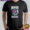 Broadside Warning Signs Flower shirt