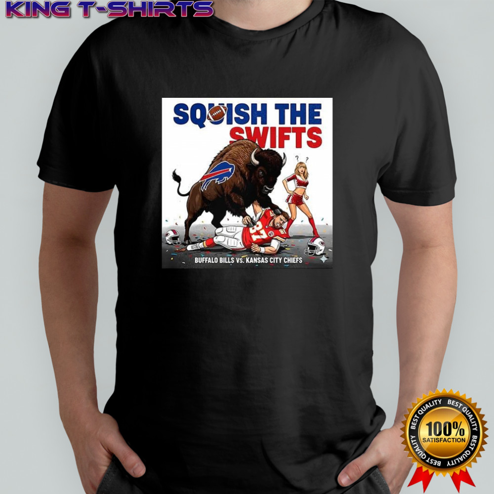 Buffalo Bills vs Kansas City Chiefs NFL Squish the Swifts shirt
