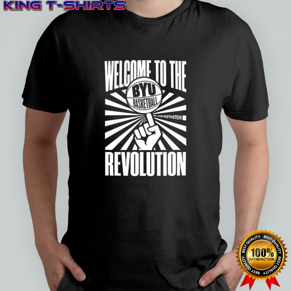BYU basketball welcome to the revolution shirt