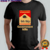 Candy Cigarettes Ruby Ridge Government Kills shirt
