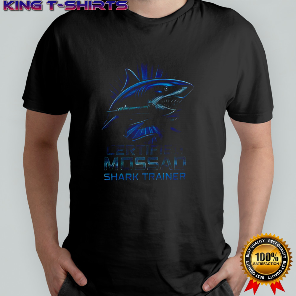 Certified mossad shark trainershirt shirt