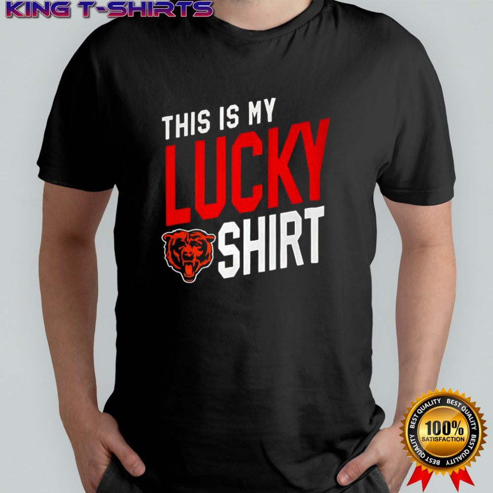 Chicago Bears this is my lucky logo shirt