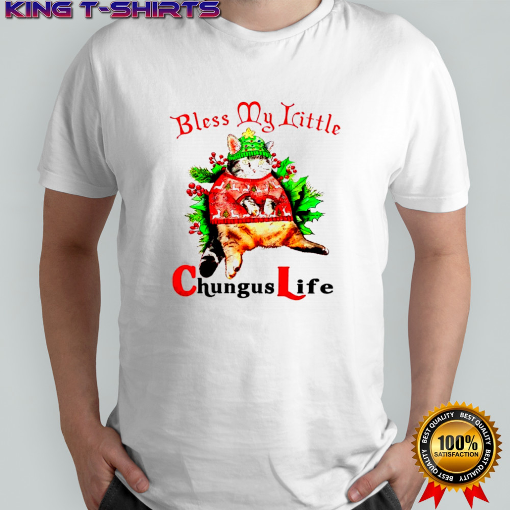 Christmas Cat Bless My Little Chungus Life shirt