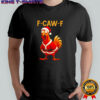 Christmas Santa Chicken F-CAW-F Rooster shirt