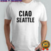 Ciao Seattle Toronto fan shirt