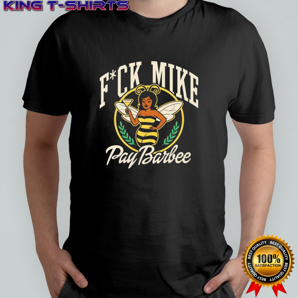 Club 520 Fuck Mike Pay Barbee T-shirt