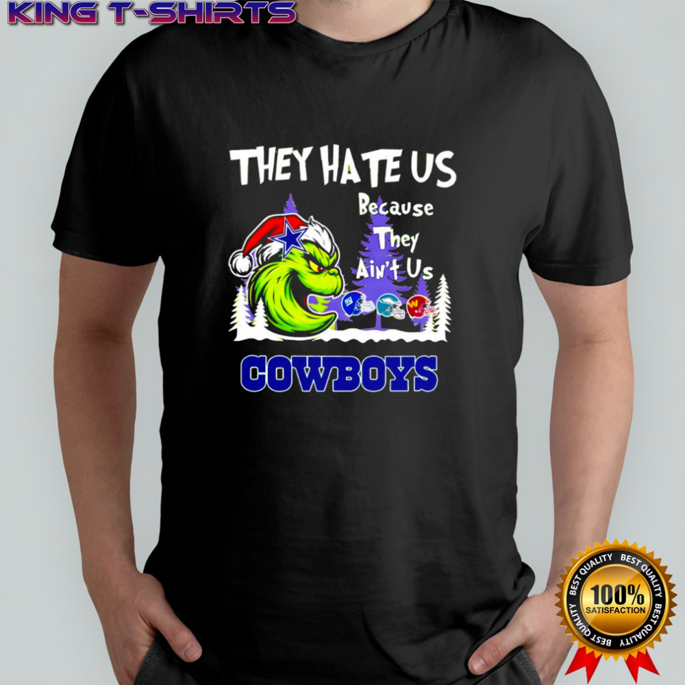 Dallas Cowboys x Grinch Christmas They hate us because they ain’t us shirt