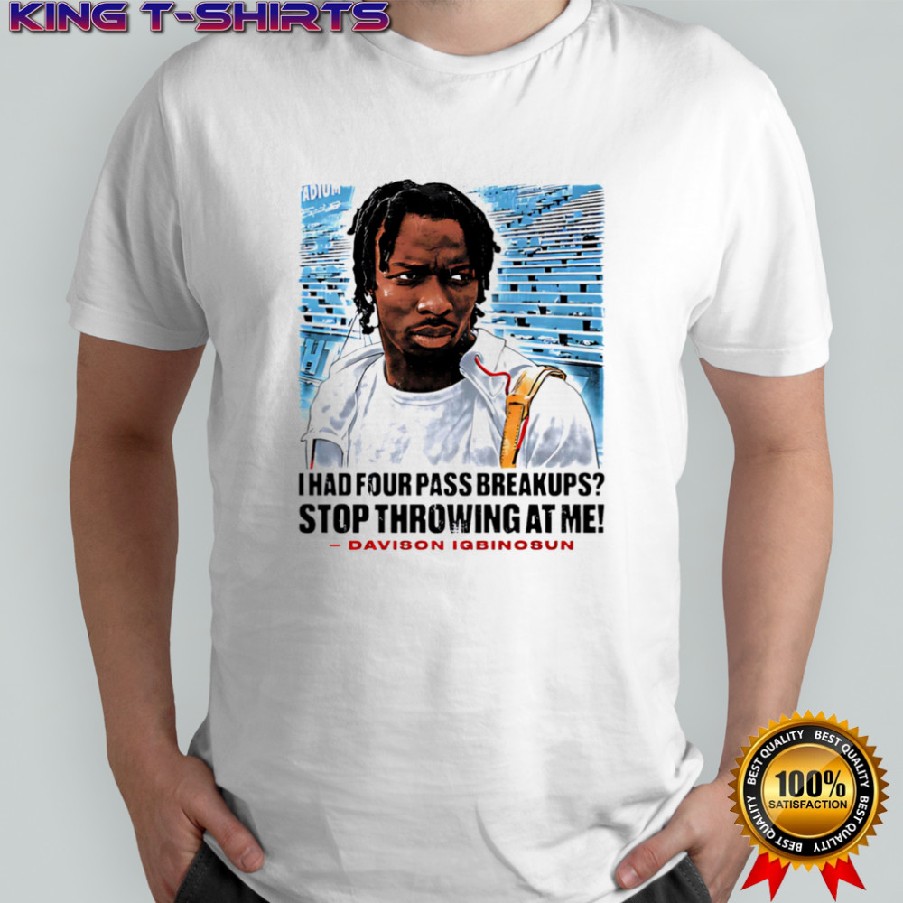 Davison Igbinosun College Stop Throwing At Me shirt