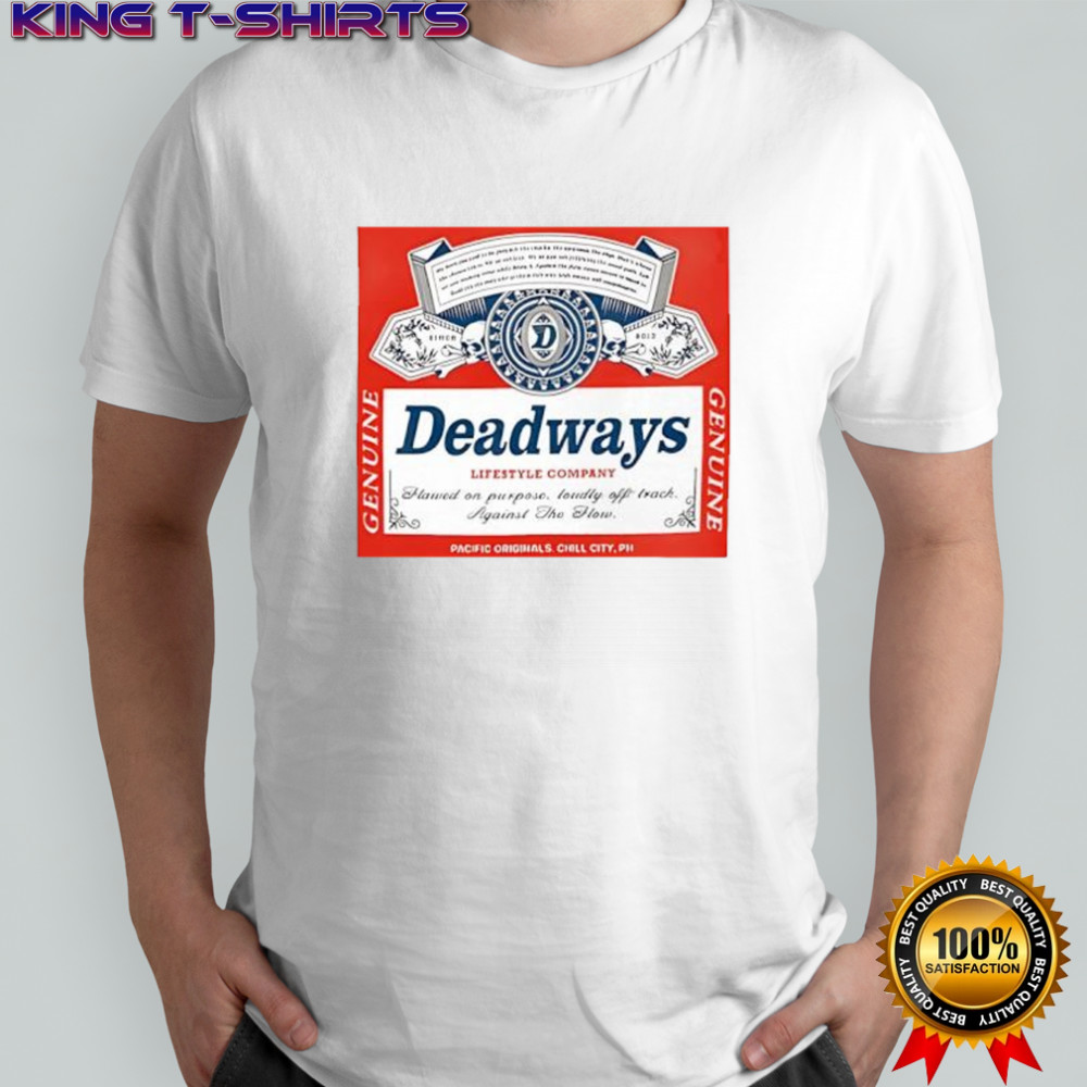 Deadways Budweiser beer label logo shirt