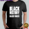 Denver Nuggets built by black history elevated by black voices shirt