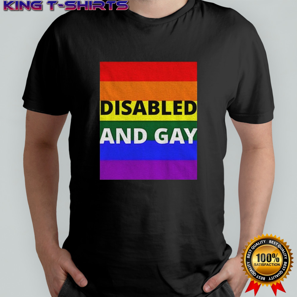Disabled and gay LGBT Pride Month 2025 shirt