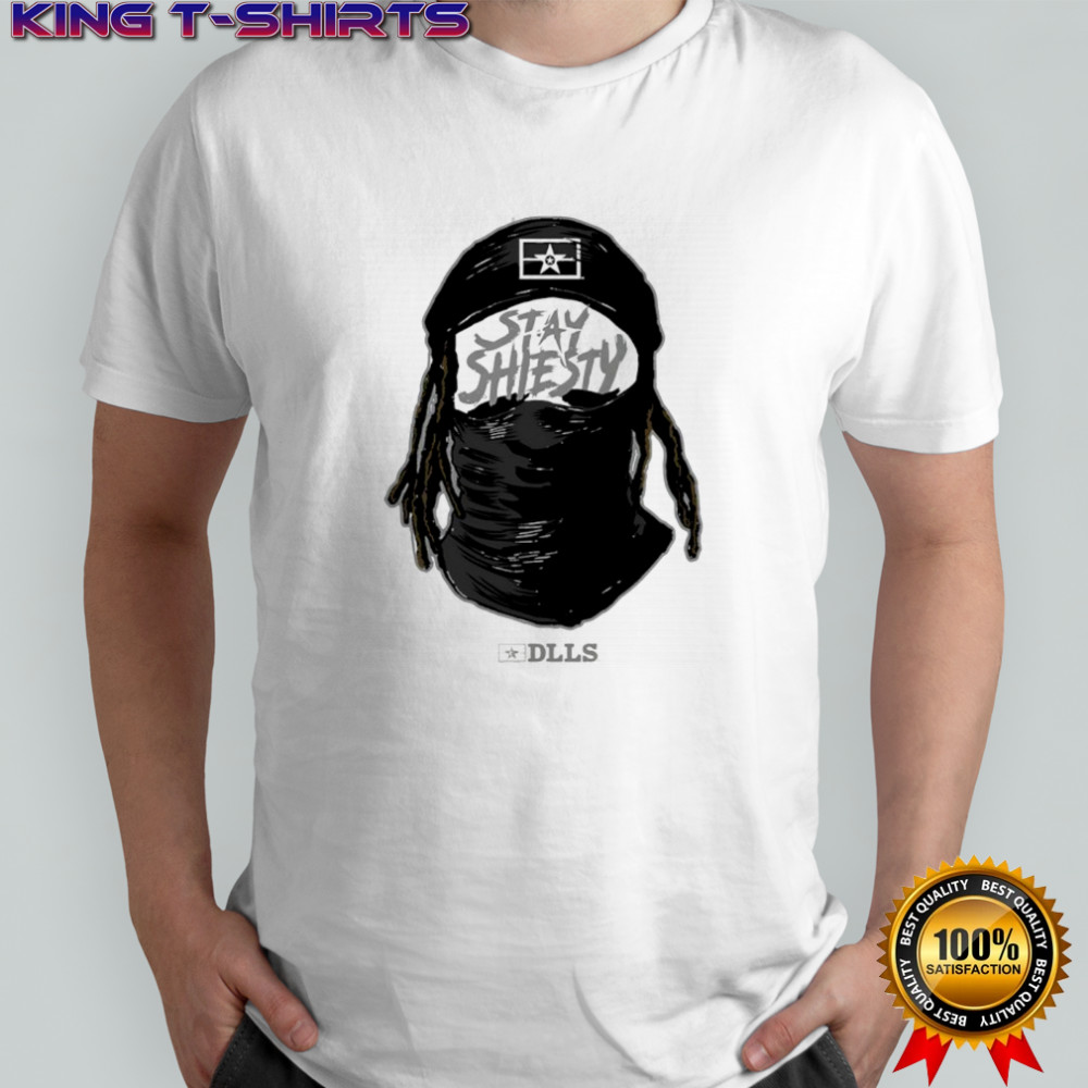 DLLS Stay Shiesty shirt