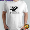 Duck the fucks shirt