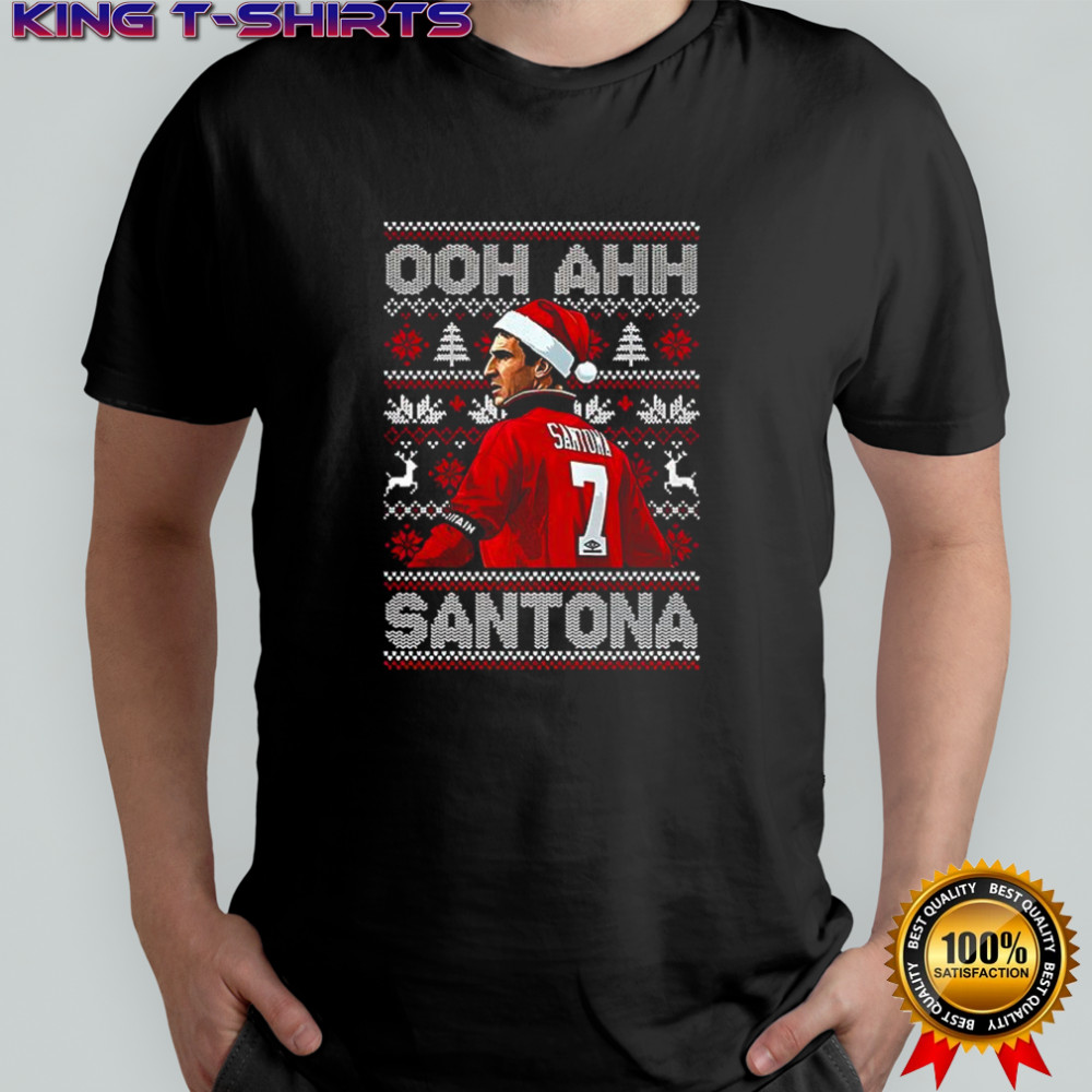 Eric Cantona Ooh Ahh Santona Christmas shirt