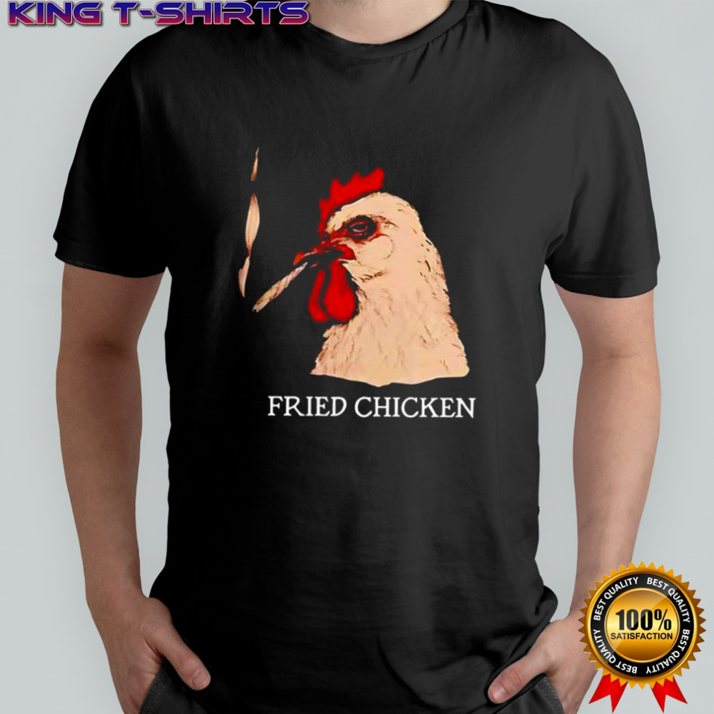 Fried Chicken Cigar shirt