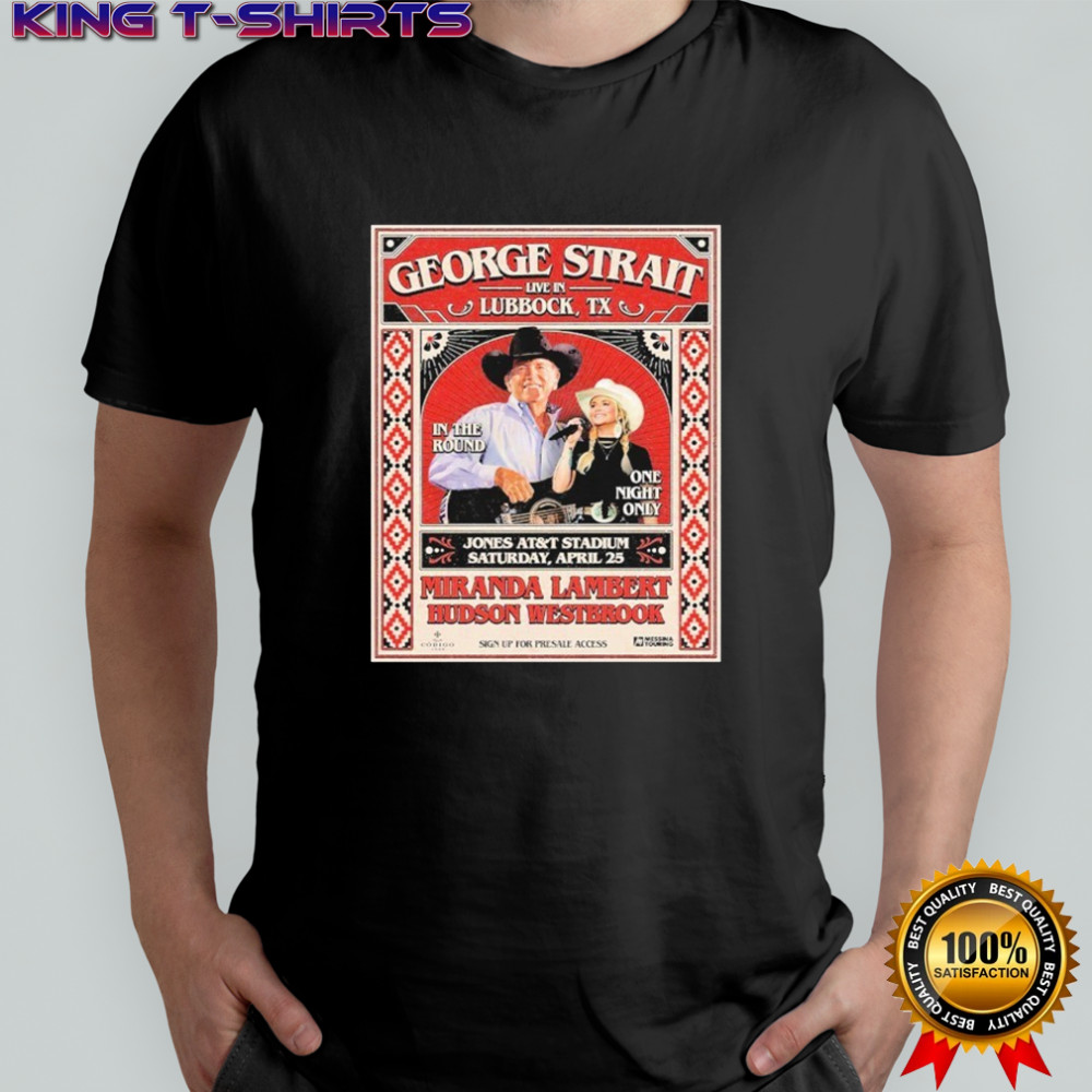 George Strait Live In Lubbock Texas At Jones AT&T Stadium On April 25 2026 In The Round One Night Only T-Shirt