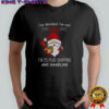 Gnome Santa Claus I’ve decided I’m not old I’m 25 plus shipping and handling Merry Christmas shirt
