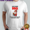 Gnome soggy beaver BBQ if it’s not all over your face you’re eating it wrong Christmas shirt