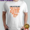 Good Better Best Never Let It Rest Motivational Mindset shirt