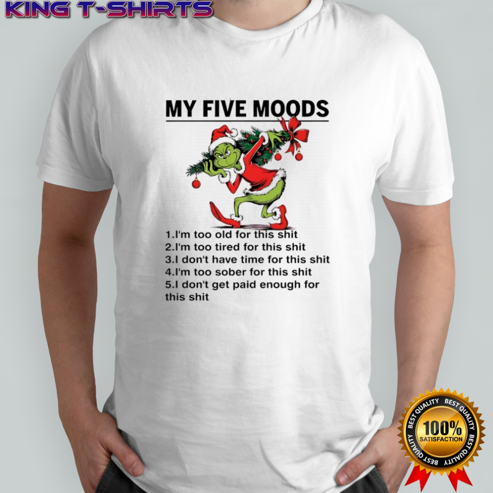 Grinch Christmas decorations My Five Moods shirt