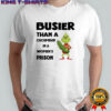 Grinch cucumber busier than a cucumber in a women’s prison shirt