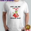 Grinch Dr. Seuss don’t like me fuck off problem solver shirt