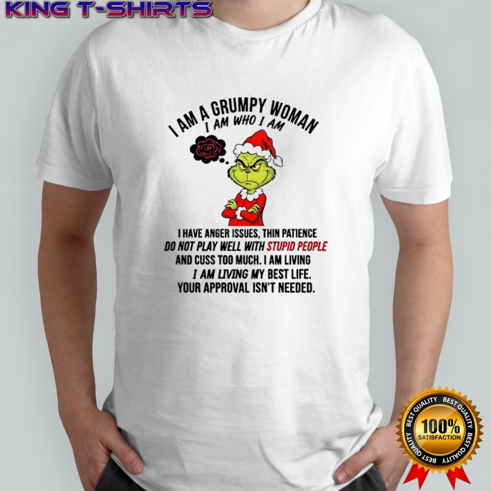 Grinch Dr. Seuss i am a grumpy woman i am who i am shirt