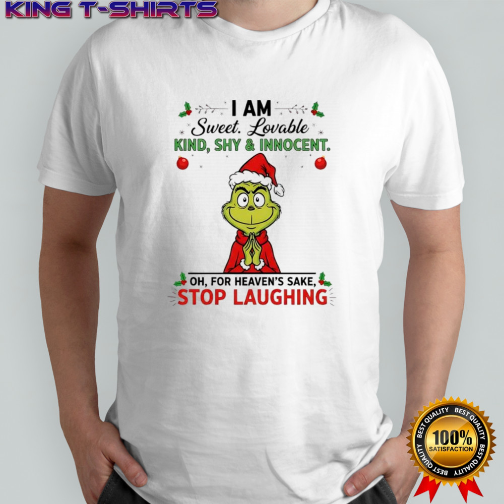 Grinch Dr. Seuss i am sweet lovable kind shy & innocent shirt