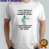 Grinch I smile because you’re my daughter in law I laugh because you married my son Christmas shirt