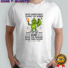 Grinch never underestimate cranky old women when we are mad mad even the demons shirt