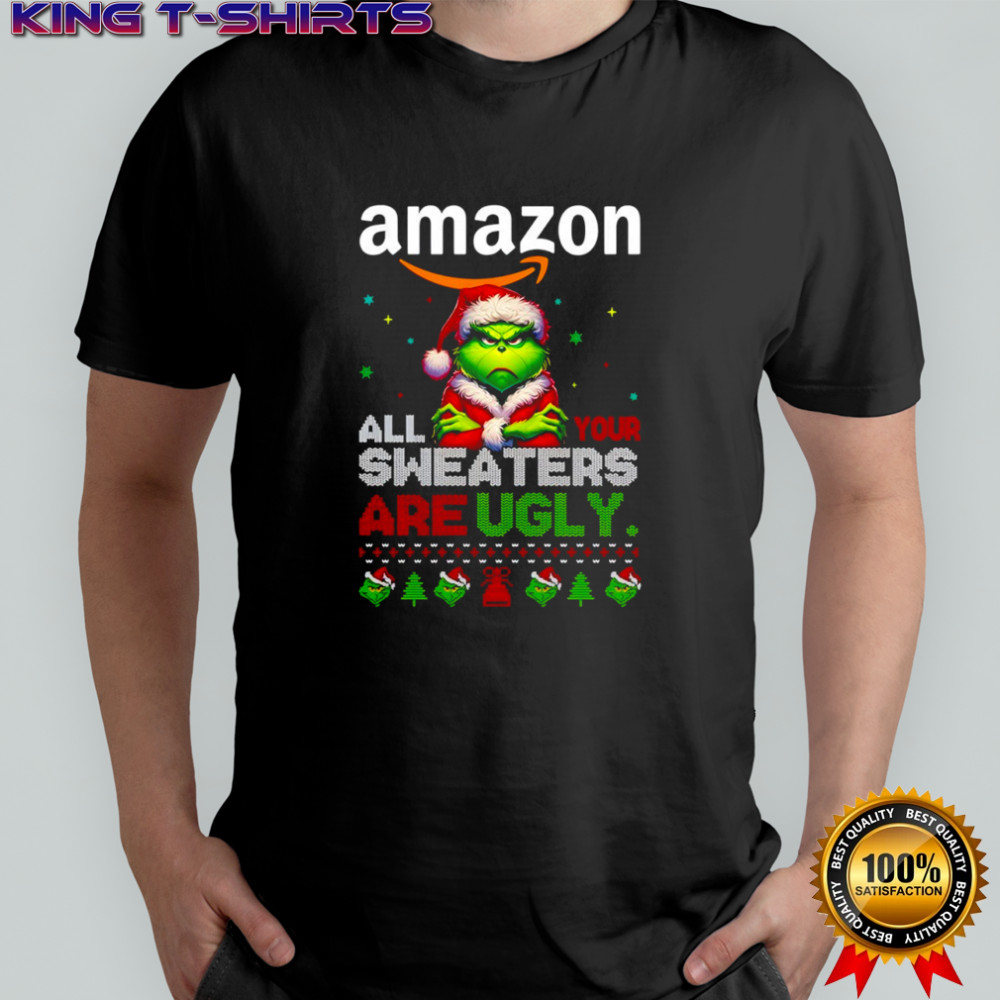 Grinch x Amazon all your sweaters are Ugly Christmas shirt