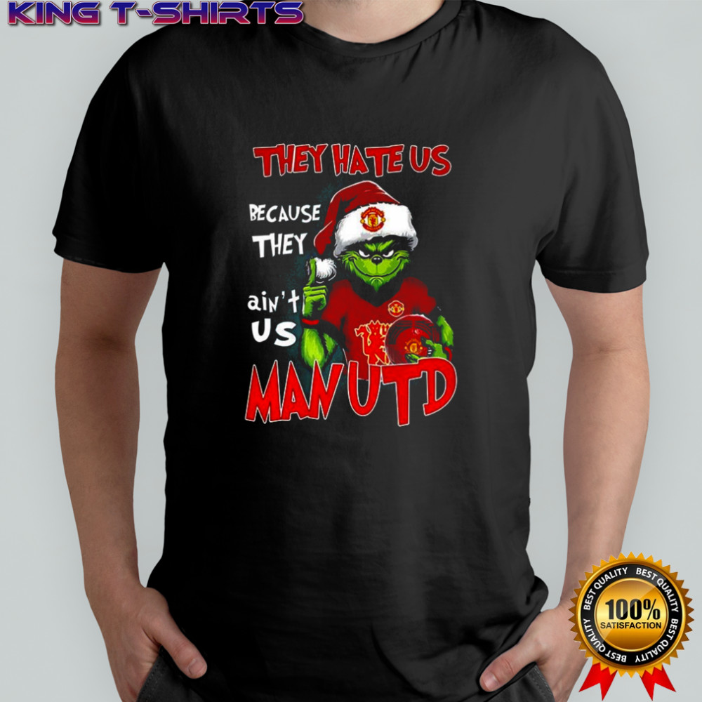 Grinch X Manchester United They hate us because they ain’t us Christmas shirt