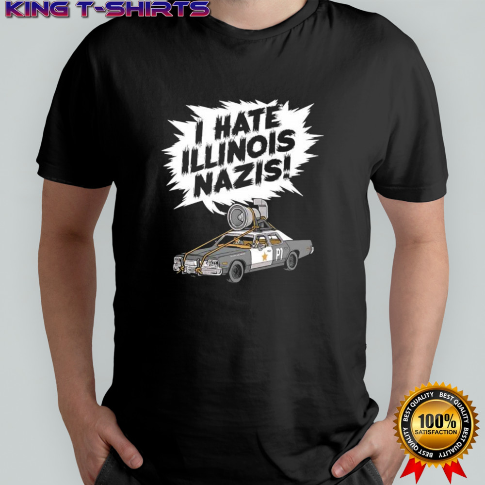 Hate Illinois Nazis shirt