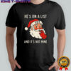 He’s On A List FDT and it’s Not Mine Santa hat shirt