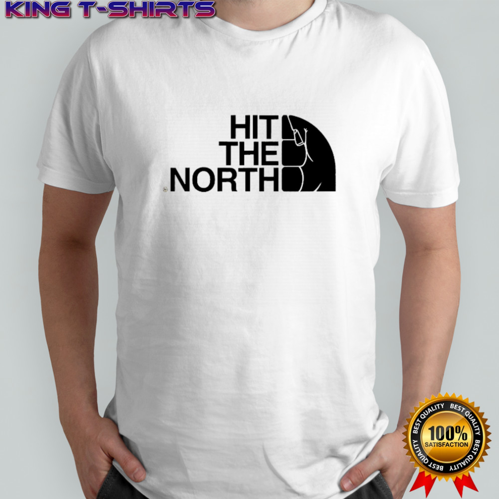 Hit The Northhit The North The North Face T-shirt