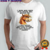 Horse I never wish death upon anyone who wrongs me shirt