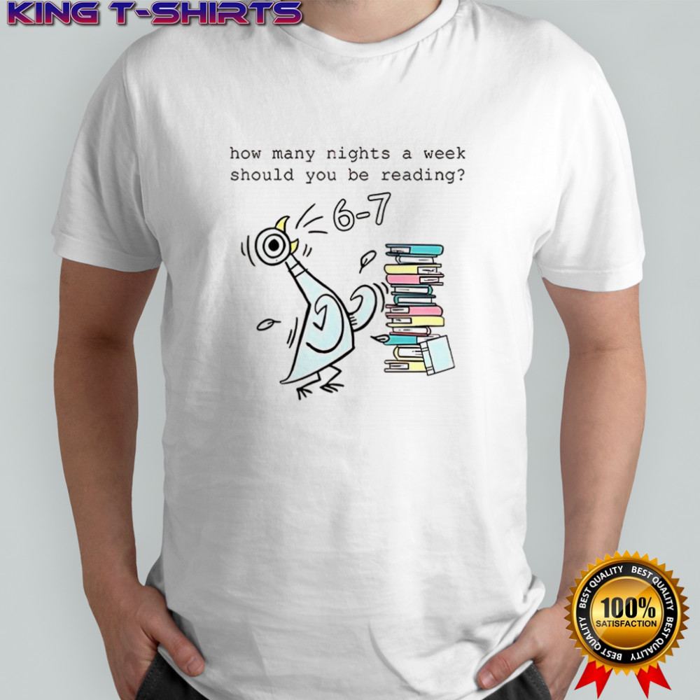How many nights a week should you be reading 6-7 shirt