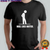 Human Incel Lives Matter shirt