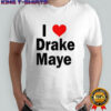I Love Drake Maye red heart shirt