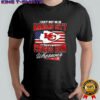 I may not be in Kansas City Chiefs fan wherever iam shirt