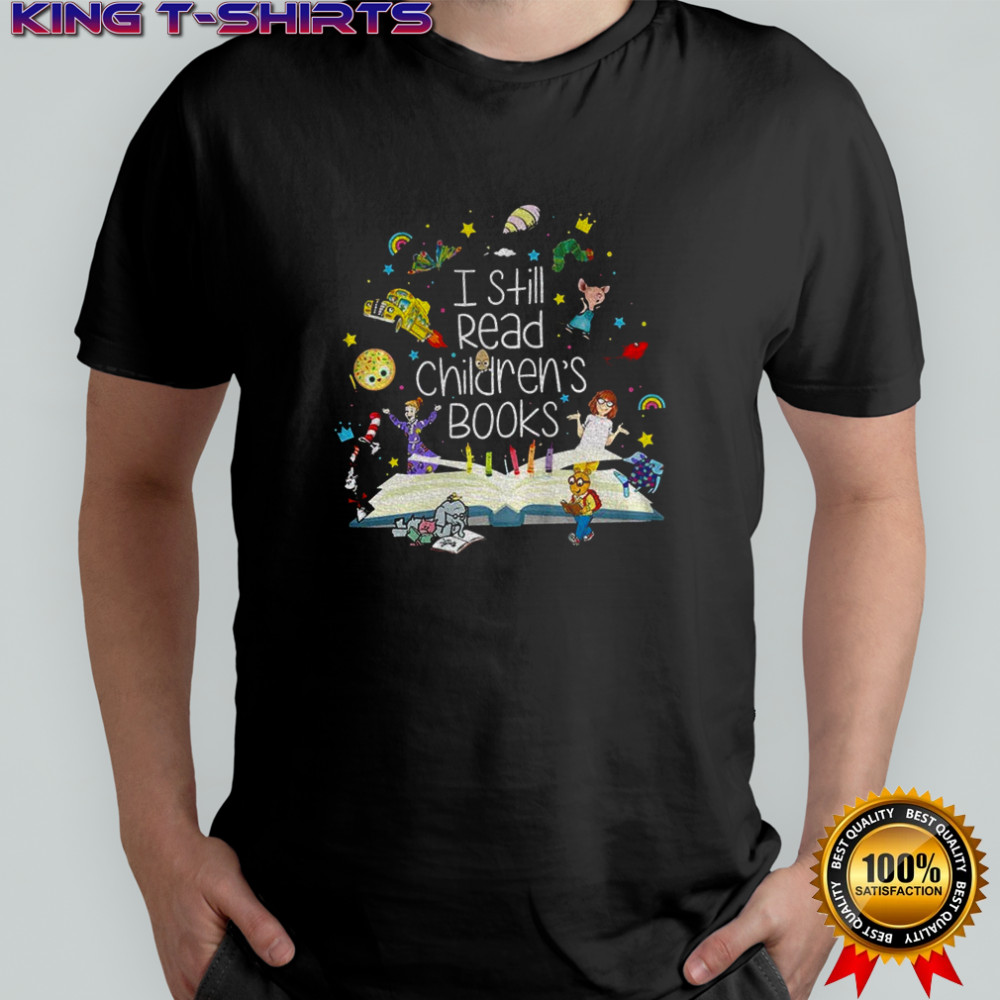 I still read children’s books back to school shirt