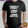 I survived the d1 drought i survived d2 year 1 i survived edge of fate shirt