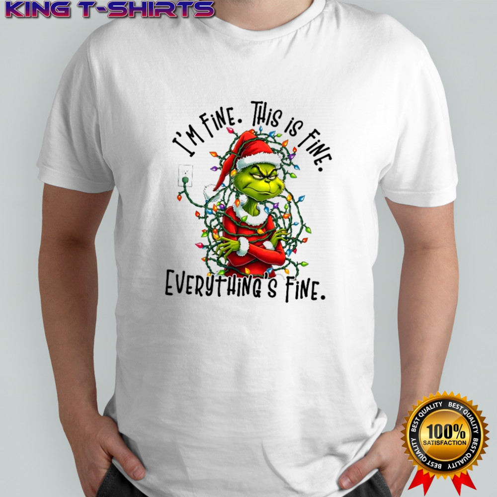 I’m Fine This is Fine Everything’s Fine Christmas lights Grinch tangled shirt